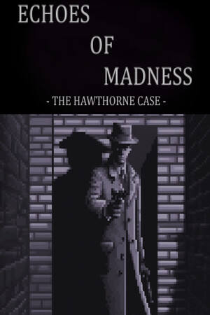 Echoes of Madness - The Hawthorne Case cover art