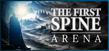 The First Spine - Arena Steam header image