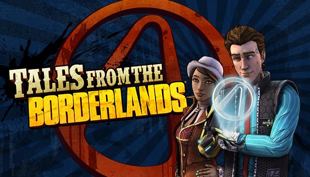 Tales From the Borderlands