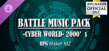 RPG Maker MZ - BATTLE MUSIC PACK -CYBER WORLD- 2000s header image