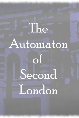 The Automaton of Second London cover art