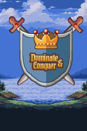 Dominate & Conquer cover art