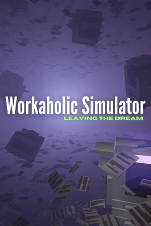 Workaholic Simulator: Leaving the Dream cover art