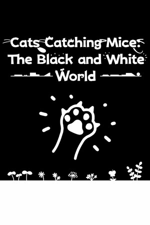 Cats Catching Mice: The Black and White World cover art