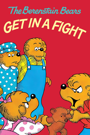 The Berenstain Bears Get in a Fight cover art