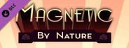 Magnetic by Nature OST: Extended Edition