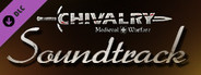 Chivalry: Medieval Warfare and Chivalry: Deadliest Warrior - Soundtrack