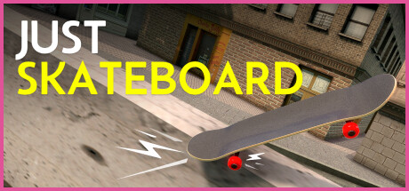 JUST SKATEBOARD Steam header image