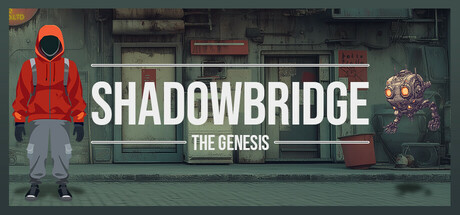 Shadowbridge - The Genesis Steam header image