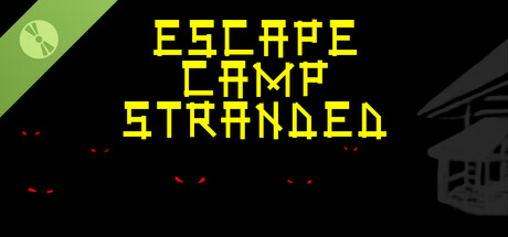 Escape Camp Stranded Demo