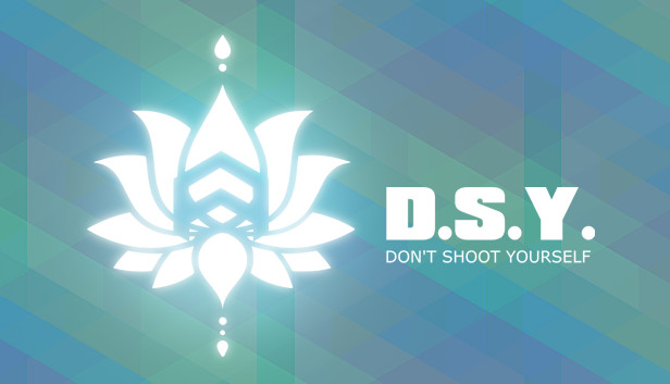 DSY: Don't Shoot Yourself Steam capsule image