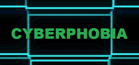 CYBERPHOBIA header image