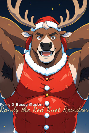 Furry X Bussy Master: Randy the Red Knot Reindeer cover art