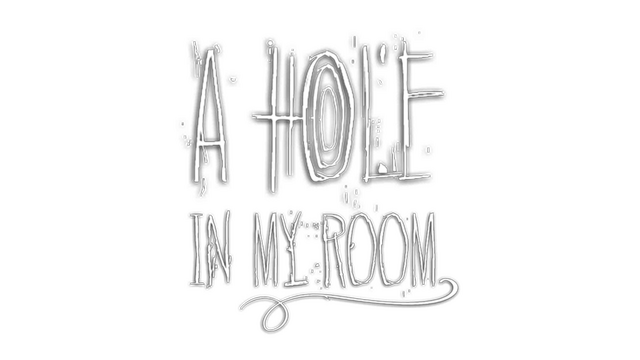 A Hole In My Room