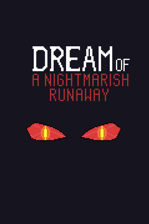 Dream of a Nightmarish Runaway cover art