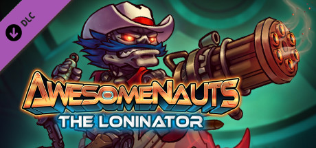 Awesomenauts - Loninator Skin header image