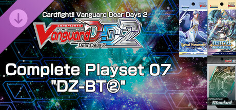 Cardfight!! Vanguard DD 2:Complete Playset 07 "DZ-BT②" header image
