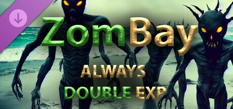 ZomBay - Always Double EXP Steam header image