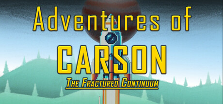 Adventures of Carson: Fractured Continuum header image