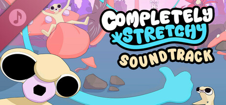 Completely Stretchy Soundtrack header image