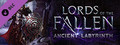 Lords of the Fallen - Ancient Labyrinth