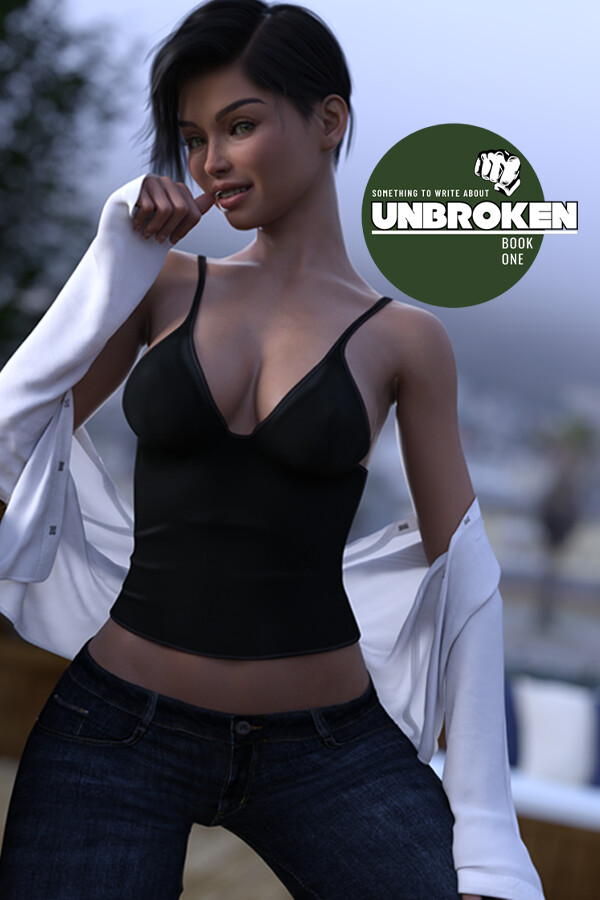 Something To Write About: Unbroken: Book One