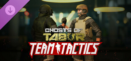 Ghosts of Tabor - Team Tactics