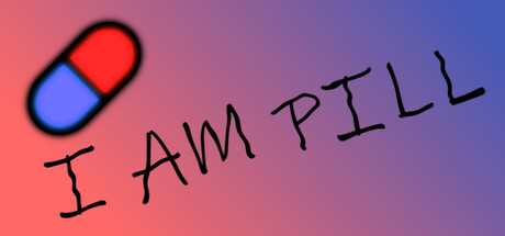 I AM PILL Steam header image