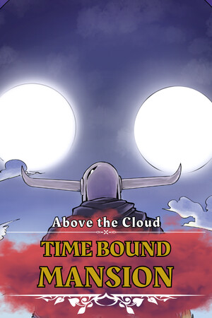 Above the Cloud: Time Bound Mansion cover art