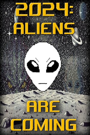 2024: Aliens Are Coming cover art