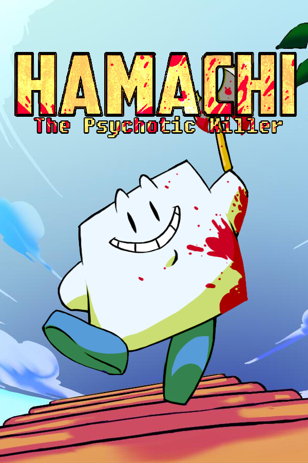 Hamachi the Psychotic Killer