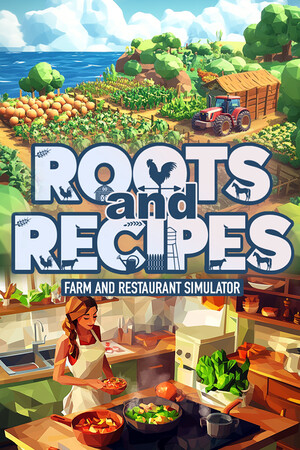 Roots and Recipes: Farm and Restaurant Simulator cover art