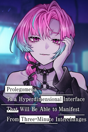 Prolegomena To a Hyperdimensional Interface That Will Be Able to Manifest From Three-Minute Interchanges cover art