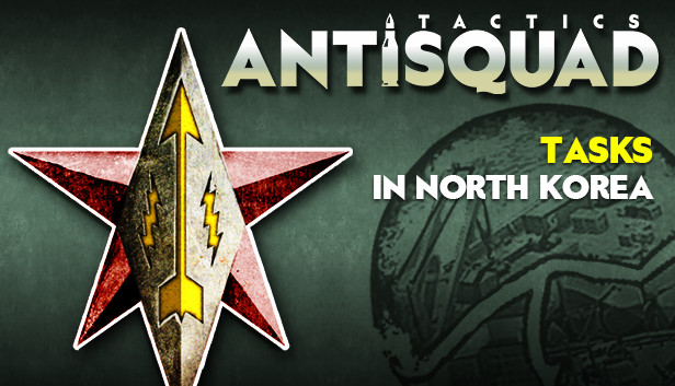 Antisquad: Tasks in North Korea. Tactics DLC Steam capsule image