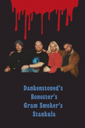 Dankenstoned’s Bongster’s Gram Smoker’s Stankula cover art