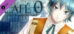 CAFE 0 ~The Drowned Mermaid~ - Japanese Voice Add-On