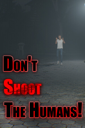 Don't Shoot The Humans! cover art