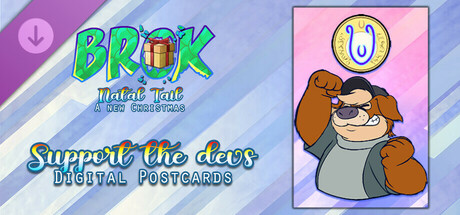 BROK - Natal Tail, a new Christmas - Support the devs + Postcards