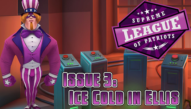 Supreme League of Patriots Issue 3: Ice Cold in Ellis