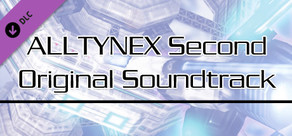 ALLTYNEX Second Original Soundtrack