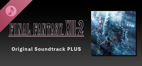FINAL FANTASY XIII-2 Original Soundtrack PLUS