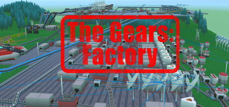 The Gears: Factory header image
