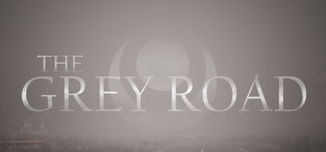 The Grey Road Steam header image
