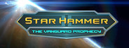 Star Hammer: The Vanguard Prophecy 