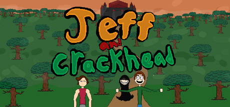 Jeff and Crackhead header image