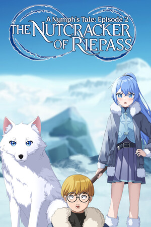 The Nutcracker of Riepass (Nymph's Tale ep 2) cover art