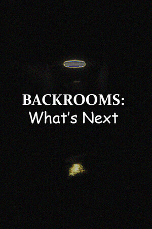 Backrooms: What's Next cover art