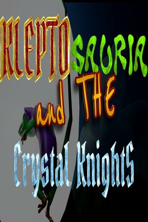 Klepto Sauria and the Crystal Knights cover art