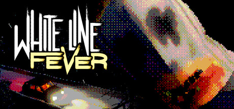 White Line Fever Steam header image