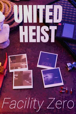 United Heist: Facility Zero cover art